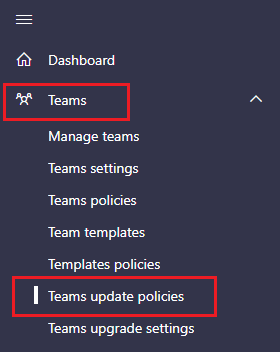 Microsoft Teams admin center Teams update policies